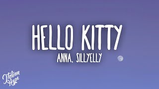 ANNA Sillyelly  HELLO KITTY [upl. by Eilrebmik]