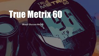 True Metrix 60 Glucose Meter How to Use  Including Set the date and time and change the battery [upl. by Wardieu]