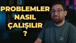 Problemler Nasıl Çalışılır [upl. by Amaj717]