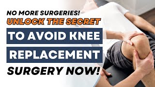 Say No to Surgery How Can I Avoid Knee Replacement Surgery [upl. by Adiaz75]