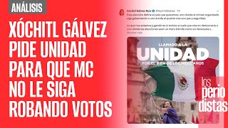 Análisis ¬ Xóchitl pide unidad para que MC no le siga robando los votos [upl. by Eemaj263]