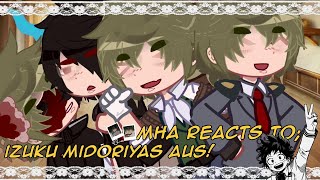 mha react to Izuku Midoriyas aus⠀⠀﹒⪩⪨﹒⠀⠀angst⠀⠀⠀⠀mha react⠀🌟 [upl. by Figueroa33]