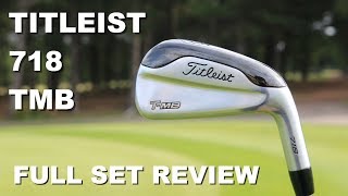 Titleist 718 TMB Full Iron Set Review [upl. by Wolcott]