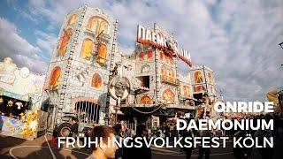 Daemonium Onride POV  Blume  Frühlingsvolksfest Deutz 2016 [upl. by Coop]