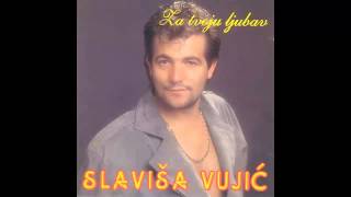 Slavisa Vujic  Za tvoju ljubav  Audio 1995 HD [upl. by Alyehc503]