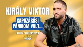 KIRÁLY VIKTOR KAPUZÁRÁSI PÁNIKOM VOLT   Ilyen az élet  Palikék Világa by Manna [upl. by Stefan]