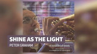 Brighouse amp Rastrick Band Shine as the Light  Peter Graham [upl. by Magdau]