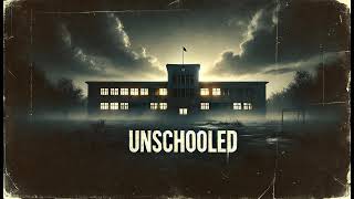 unschooled [upl. by Maye]