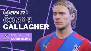 FIFA 22  CONOR GALLAGHER Pro Clubs Look alike Build  Crystal Palace Tutorial [upl. by Oiled]