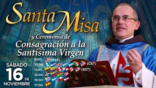 Misa Solemne en vivo 🙏 Consagración a Jesucristo por las manos de María Santísima [upl. by Isied]