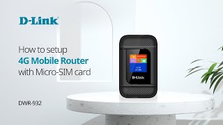 How to setup DLink DWR932 4G LTE Mobile Router with Micro SIM card [upl. by Masuh826]