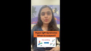 Hyper IgM syndrome When should one suspect [upl. by Irmgard858]