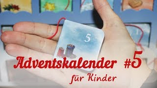 Adventskalender 2018 für Kinder das 5 Türchen [upl. by Ocirled]