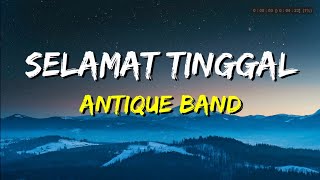 Antique Band  Selamat Tinggal Lirik [upl. by Llesirg]