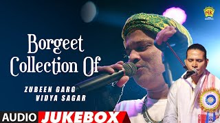 Borgeet Collection Of Zubeen Garg amp Vidya Sagar  Borgeet Jukebox  NK Production [upl. by Wilde]