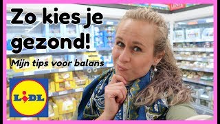 Gezonde Boodschappen Tips  Diëtist in de Lidl  OPTIMAVITA [upl. by Eytak]