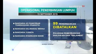 Kabut Asap Kian Luas dan Tebal Aktivitas Penerbangan Beberapa Daerah Lumpuh [upl. by Toma]