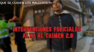 Intervenciones POLICIALES Random 👮⚖ l Alto al Crimen 20 Epi 02🚔l 1era persona l Elmer Jota Vlogs [upl. by Thera170]