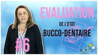 LÉvaluation de létat Buccodentaire  6  Formation Hygiène BuccoDentaire [upl. by Eduam22]