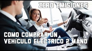 Como comprar un vehiculo electrico de segunda mano [upl. by Enilaf]