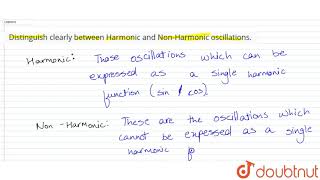 Distinguish clearly Harmonic and NonHarmonic ocsillations [upl. by Grata]