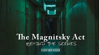 Законът quotМагнитскиquot зад кулисите  The Magnitsky Act Behind the Scenes 2016 [upl. by Assetnoc]