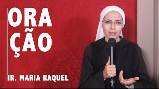 Rosário de Maria  Necessidade de Orar  Ir Maria Raquel [upl. by Sedgewick]