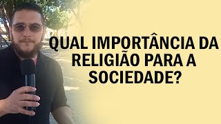 QUAL A IMPORTÂNCIA DA RELIGIÃO PARA SOCIEDADE  Arena Apologética [upl. by Maffa]