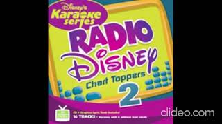 Disney Karaoke Series Radio Disney Chart Toppers Vol 2 [upl. by Asiel]