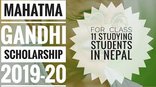 Mahatma Gandhi Scholarship forms open for 201920  For Nepali Students [upl. by Elephus319]