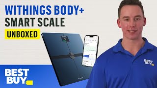 Withings Body Smart Scale  Unboxed from Best Buy [upl. by Eelrihs]