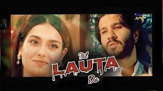 Dil lauta do Jubin Nautiyal  Khuda or Mohabbat 3  Mahi x Farhad vm  Best Drama Har Pal Geo [upl. by Larcher678]