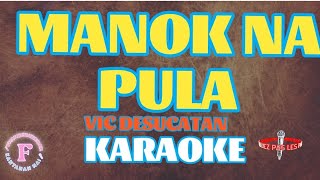 MANOK NA PULAVIC DESUCATANKARAOKE [upl. by Aryam234]