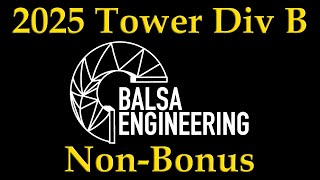 2025 Science Olympiad Tower Div B NonBonus [upl. by Vola]