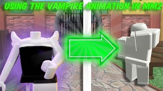 Using the Vampire Animation in Mm2 murder Mystery 2 [upl. by Chloras939]