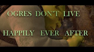 Shrek  Ogres Dont Live Happily Ever After [upl. by Mosby]