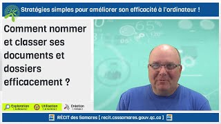 Comment nommer et classer ses documents et dossiers efficacement [upl. by Franckot297]