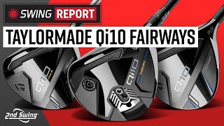 TAYLORMADE Qi10 FAIRWAY WOODS  The Swing Report [upl. by Ettenuahs703]