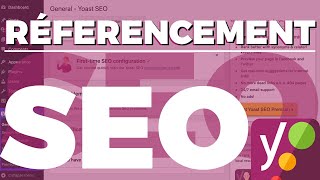 Comment référencer un site WordPress avec YOAST SEO [upl. by Sharla]