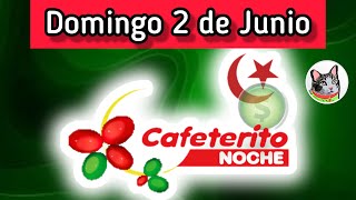 Resultado EL CAFETERITO NOCHE Domingo 2 de Junio de 2024 [upl. by Domela931]