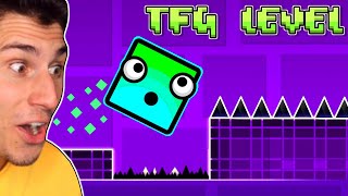 I Made A TFG Geometry Dash Level [upl. by Nahtan]