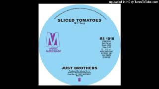 Just Brothers  Sliced Tomatoes 1965 magnums extended mix [upl. by Shelman]