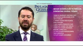 Paylaşmak Güzeldir 16 Bölüm Şeker hastaları ve insülin direnci için doğal karışım [upl. by Ecnaiva]