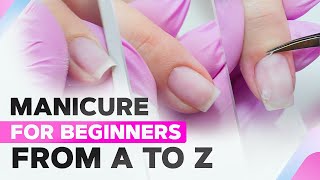 Manicure for Beginners from A to Z  Perfect Cuticle Cut with Any Tool  Classic Manicure [upl. by Suilienroc]