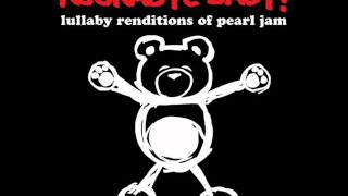 Alive  Lullaby Renditions of Pearl Jam  Rockabye Baby [upl. by Wilkens323]