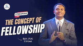 THE CONCEPT OF FELLOWSHIP [upl. by Tedie]