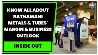 Ratnamani Metals amp Tubes Manoj Sanghvi Exclusive On The Firms Margin amp Business Outlook [upl. by Jardena]