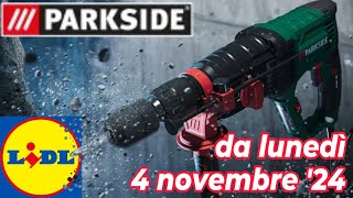 Volantino LIDL lunedì 4 novembre 2024  Parkside fai da te volantinolidl parksidepowertools [upl. by Eimam469]