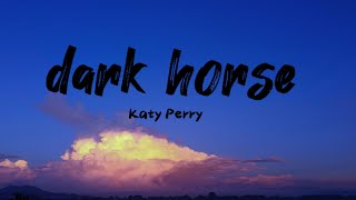 Katy Perry  dark horse  lyrics [upl. by Dicks]