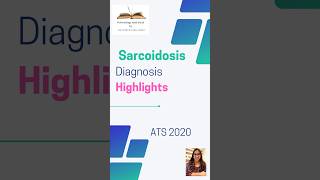 Sarcoidosis Diagnosis Highlights ATS2020 [upl. by Cly591]